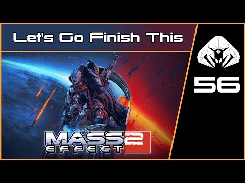 MASS EFFECT 2 (Legendary) #56 : Let's Go Finish This