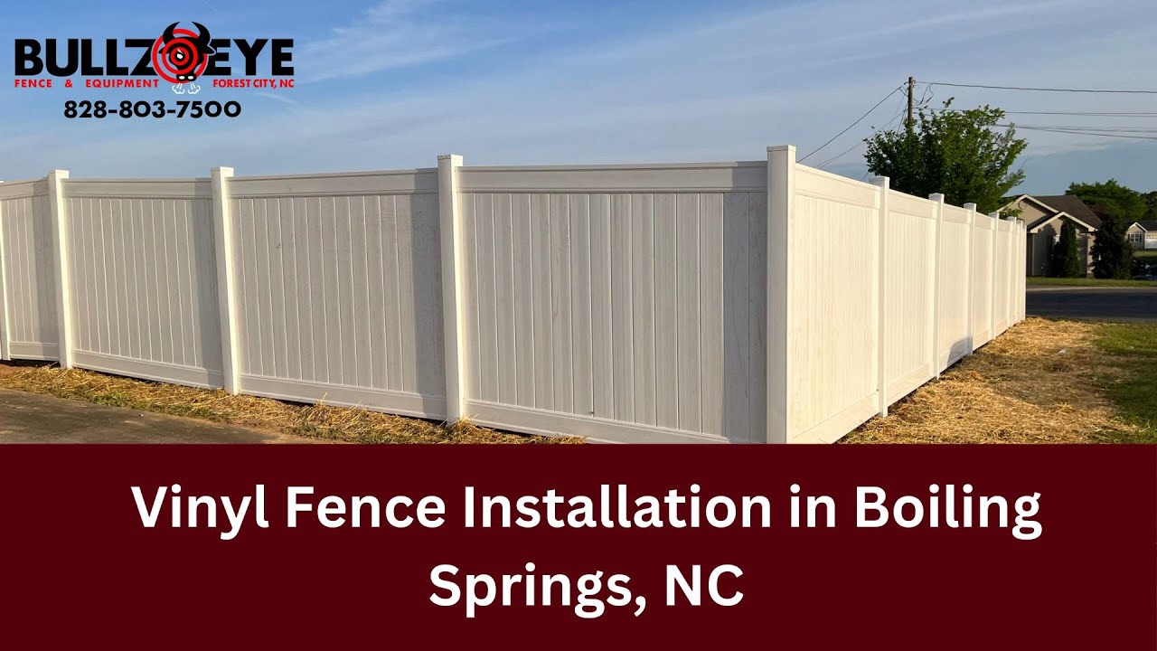 Vinyl Fence Installation in Boiling Springs, NC | Bullzeye Fence LLC