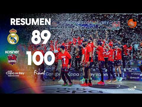 Real Madrid - Kosner Baskonia (89-100) RESUMEN | Copa del Rey Valencia 2026