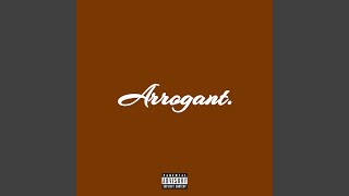 Arrogant Music Video
