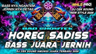 Download lagu DJ CEK SOUND 2026 | DJ FULL BASS HOREG SADISS VIRAL TIKTOK AMUNISI JUARA JERNIH (MHLS PRO) mp3