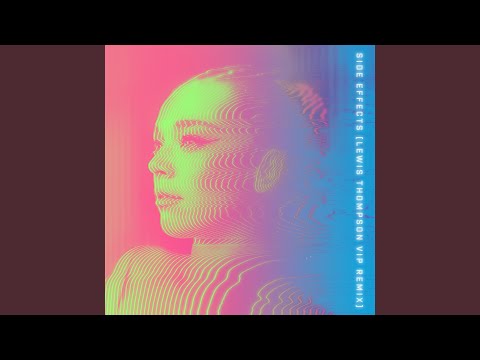 Side Effects (Lewis Thompson VIP Remix)