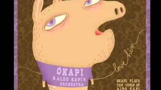 Love Him - Økapi & Aldo Kapi Orchestra