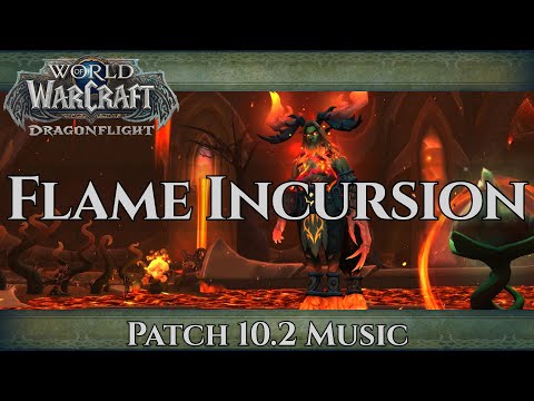 Flame Incursion Music - Dragonflight Patch 10.2 - Guardians of the Dream