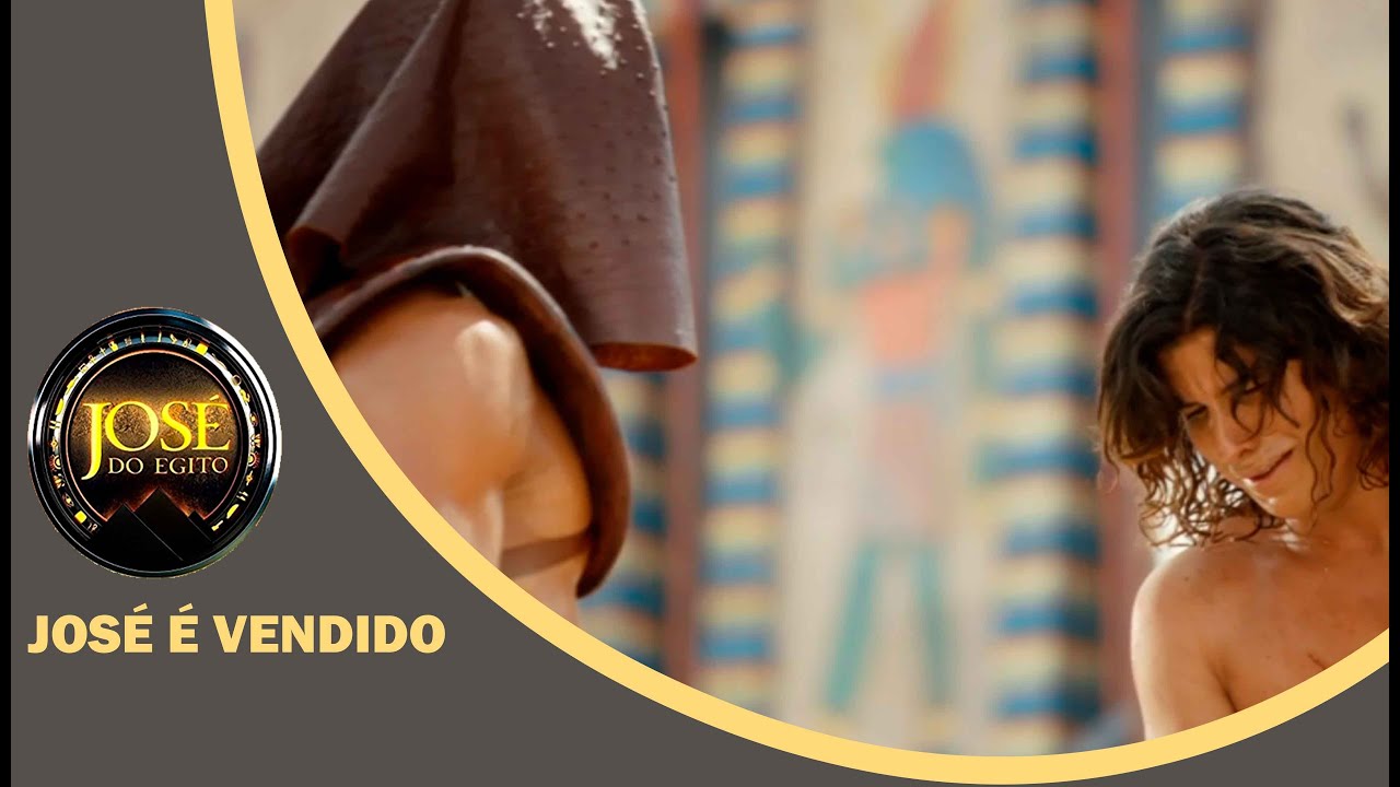 JOSÉ DO EGITO: José é vendido como escravo à Potifar