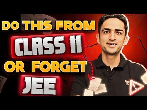 Class 11 to JEE⚠️ Follow this or fail in JEE by Arvind sir🔥