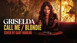 Griselda - Call Me Cover by Gaby Moreno