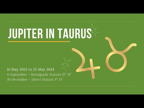 Jupiter in Taurus Overview 2023-24