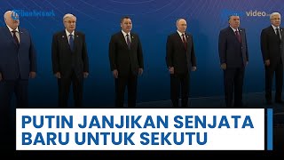 Putin Janjikan Senjata Baru ke Sekutu, Berencana Mulai Kembangkan Strategi Anti Terorisme CSTO Baru