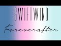 Swiftwind - Foreverafter 