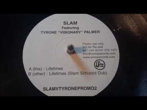Slam Featuring Tyrone "Visionary" Palmer – Lifetimes