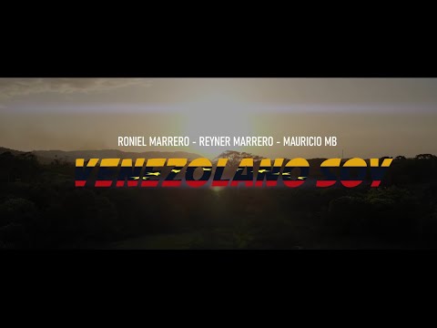 Venezolano Soy - Roniel Marrero, Reyner Marrero, Mauricio MB (Videoclip Oficial)