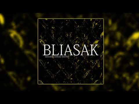 MASURSKI x YOUNG MASTER - BLIASAK (AUDIO)
