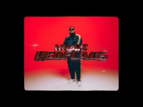 Mwayz - Red Flags (Official Music Video)