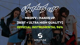 [BEST+UHQ] MEOVV - HANDS UP (Official Instrumental 96%)