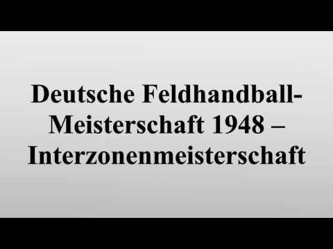 Deutsche Feldhandball-Meisterschaft 1948 – Interzonenmeisterschaft