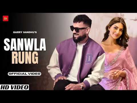 Sanu Changa Lage Rang Tera Sawla Garry Sandhu (Official Video) Gore Rang Ne Ta Duniya Thagi Payi Ae
