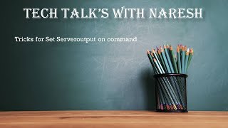 Download the video "Tricks for Set Serveroutput on command"