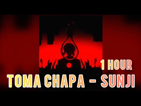 1 HOUR || TOMA CHAPA - SUNJI || SLOWED+REVERB