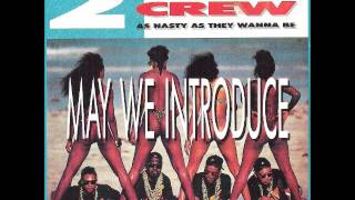 2 LIVE Crew - We want some Pussy  [&#39;89 HOUSE Remix]