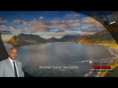 2021-0622PM - Brother Gavin Benjamin - The Christian Journey IV