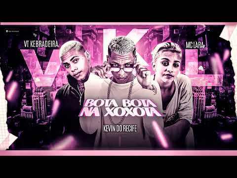KEVIN DO RECIFE & VT KEBRADEIRA FEAT - MC LARA ESSA É-A HORA É-O MOMENTO