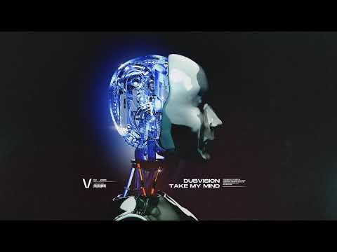 DubVision - Take My Mind