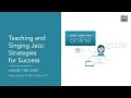 Teaching and Singing Jazz: Strategies for Success
