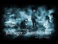 Bob Seger - Beautiful Loser (Supernatural) HD ...