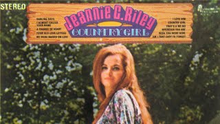 Jeannie C. Riley - I Almost Called Your Name