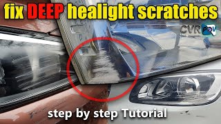 How to repair DEEP scratch damage to your headlights