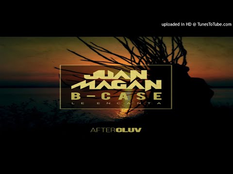 LE ENCANTA - B-case, Juan magan (audio)