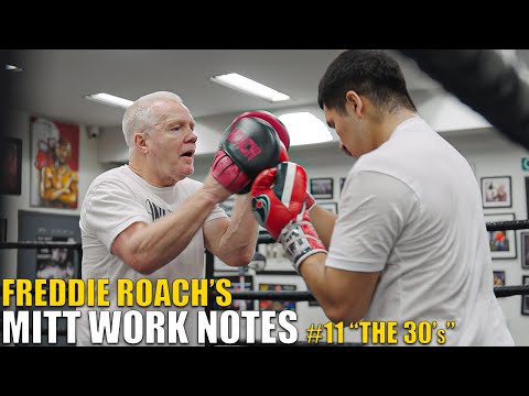 Freddie Roach’s Mitt Work #11 “The 30s”