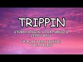 TRIPPIN By Sturdyyoungin Ohthatsmizz Zeddy Will CLEAN LYRICS FROM DJ TAURUS