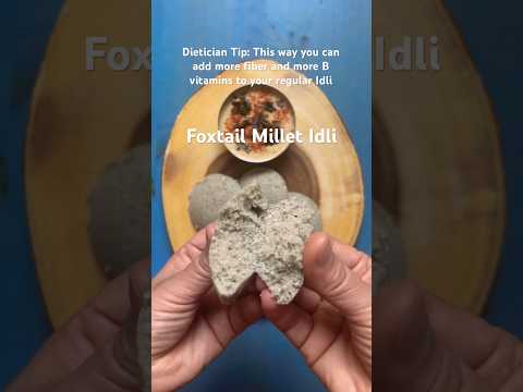 Foxtail Millet Idli