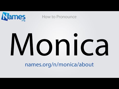 How to Pronounce Monica
