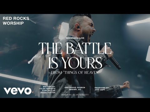 Red Rocks Worship - The Battle Is Yours (Official Live Video)