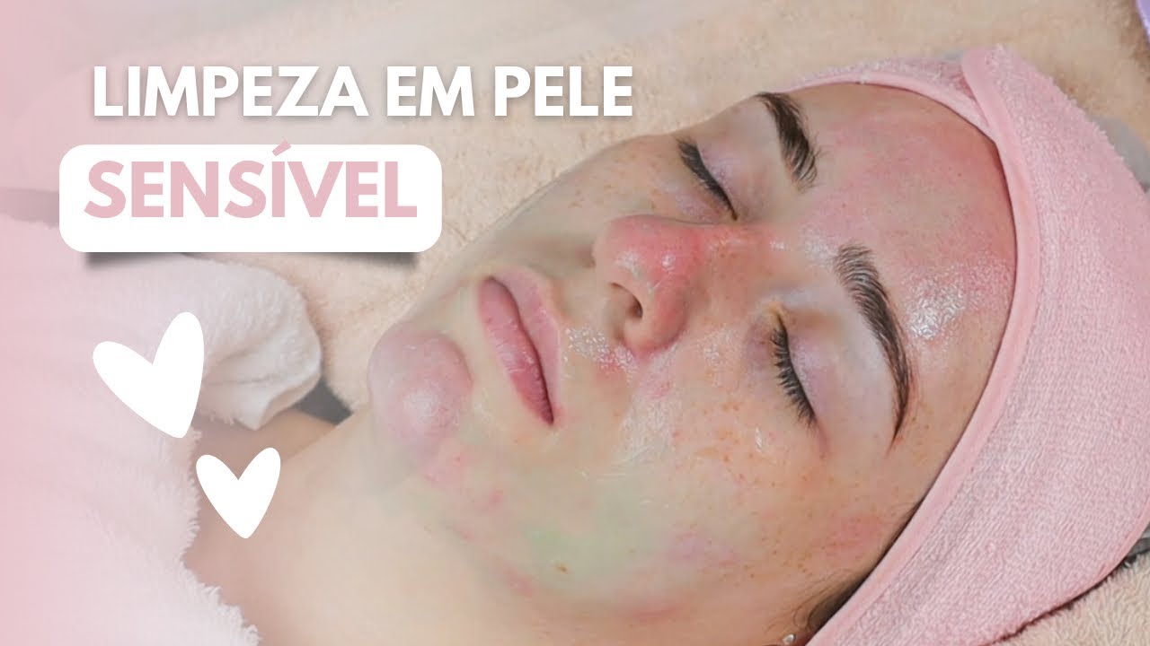 LIMPEZA DE PELE PROFISSIONAL | PELE SENSÍVEL