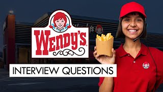 WENDY'S Interview Questions and Answers (A COMPLETE LIST)