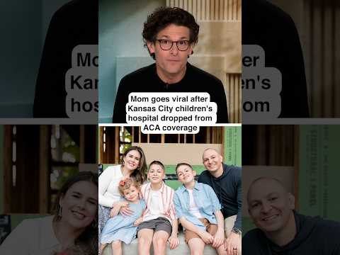 Mom goes VIRAL after Kansas City children's hospital DROPPED from ACA coverage