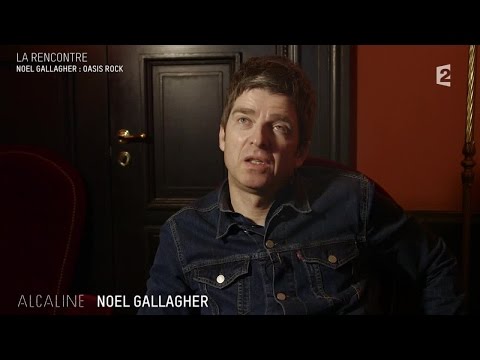 Alcaline, le Mag : Rencontre avec Noel Gallagher