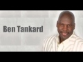 Ben Tankard- Positive Change