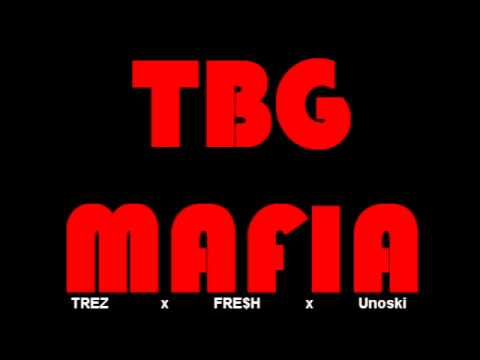 Trez, Fre$h, and Unoski - Mafia