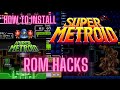 How To Install And Play Super Metroid Rom Hacks Tutorial