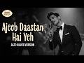 Ajeeb Dastan Hai Yeh अजीब दास्तां है ये Male Bollywood Jazz Blues Cove
