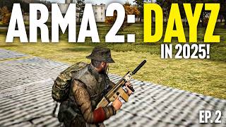 I Played Arma 2 DayZ in 2025 And Here is How It Went!