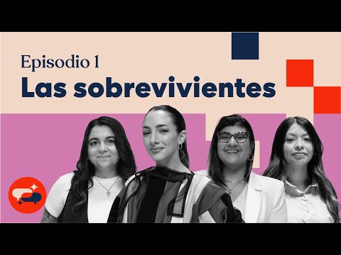 #1 Las sobrevivientes | JUSTAS con Thelma Fardín