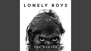 Lonely Boys Anthem