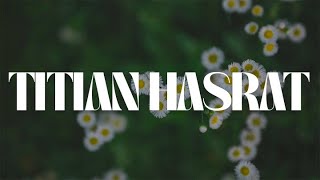 Download lagu Titian Hasrat (Lirik) Samudera, UG14, Eye || Mix Playlist mp3