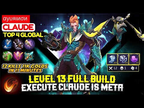 Level 13 Full Build, Execute Claude Is Meta [ Top Global Claude ] αуυяιиσи - Mobile Legends